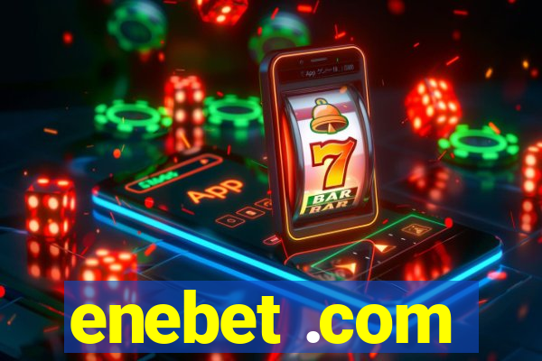 enebet .com